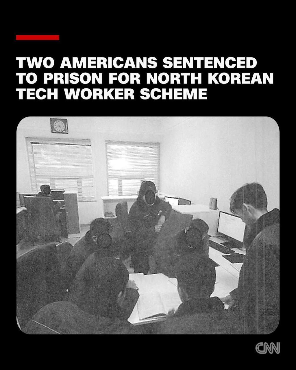 អាមេរិកពីរនាក់ជាប់ពន្ធនាគារ ពីបទជួយកូរ៉េខាងជើងលួចទិន្នន័យក្រុមហ៊ុនធំៗ