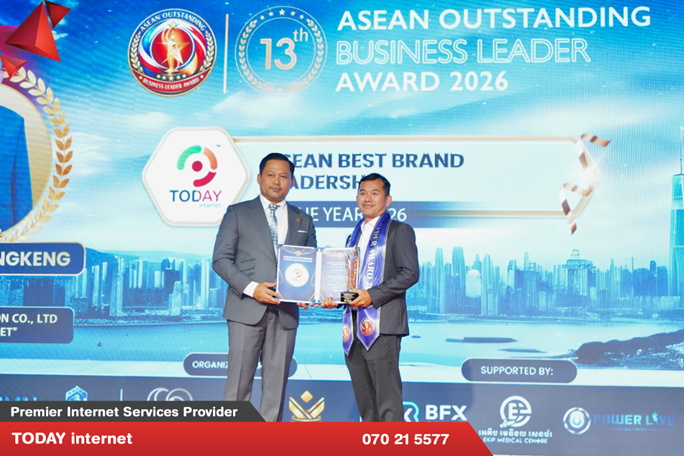 TODAY Internet ទទួលពានរង្វាន់អាស៊ានឆ្នើម ក្លាយជាសហគ្រាសខ្មែរដែលទទួលស្គាល់ក្នុងតំបន់
